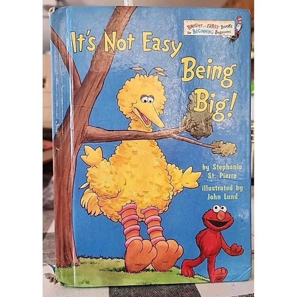 It's Not Easy Being Big Stephanie St. Pierre Bright and Early Sesame Street Book